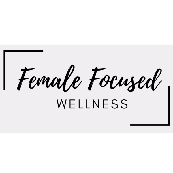 Female Focused Wellness